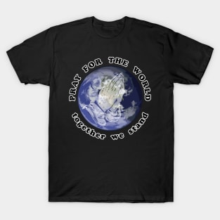 Pray For The World T-Shirt